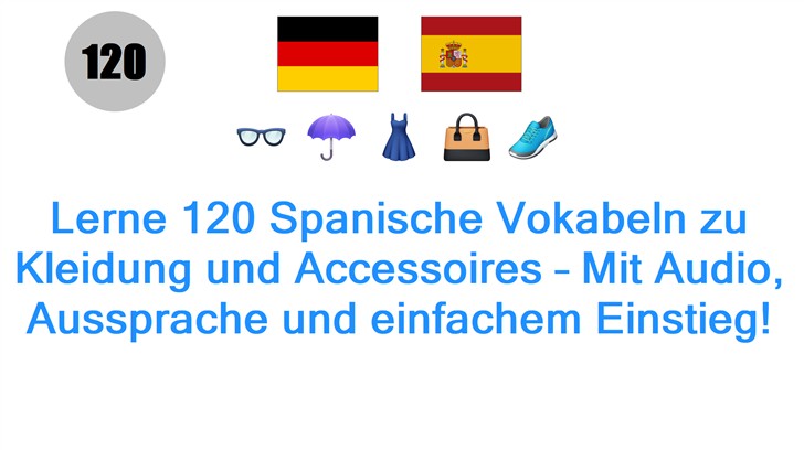 Lerne 120 Spanische Vokabeln zu Kleidung und Accessoires – Mit Audio, Aussprache und einfachem Einstieg!